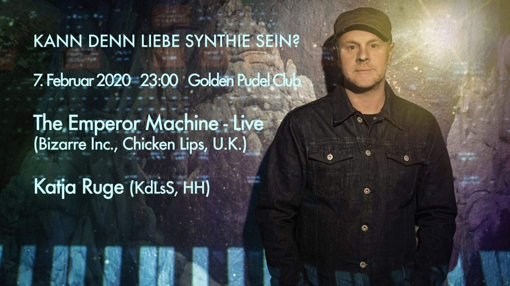Kann Denn Liebe Synthie Sein?? The Emperor Machine - Live & Katja Ruge - フライヤー表