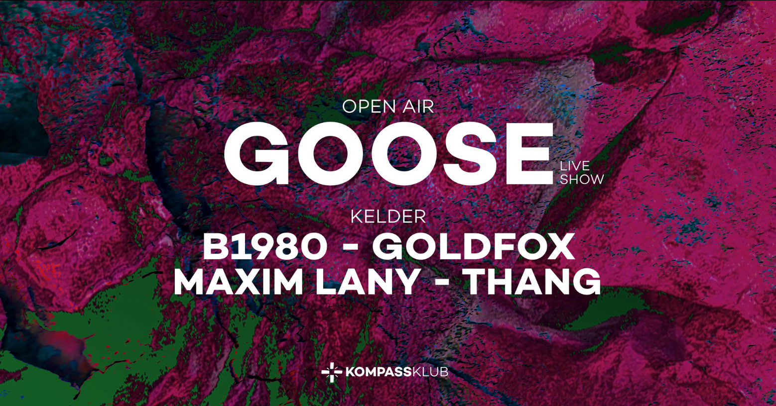 Goose (LIVE) Open Air + Afterparty at Kompass - Página frontal