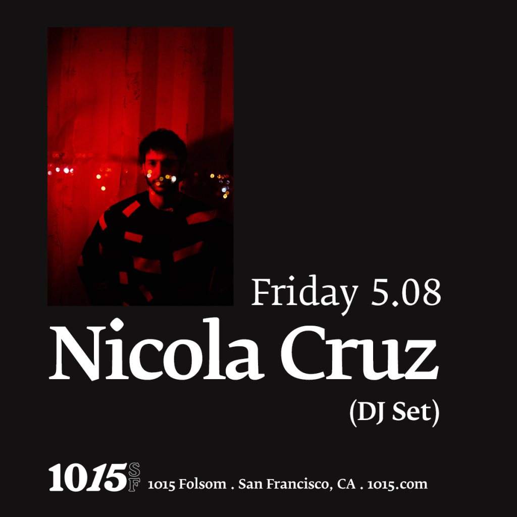 Nicola Cruz (dj set) - フライヤー表