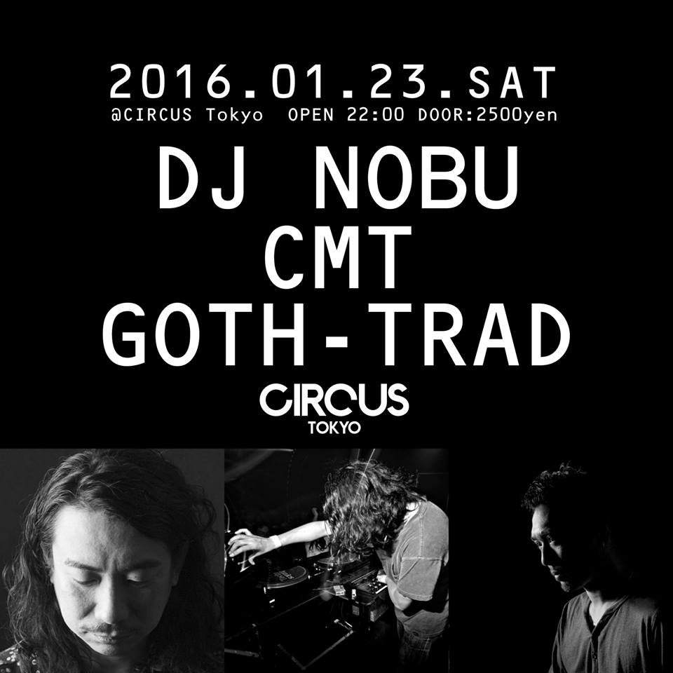 DJ Nobu×cmt×goth-Trad - フライヤー表