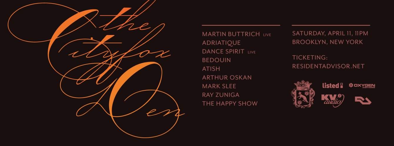 The Cityfox Den with Martin Buttrich (Live), Adriatique, Dance Spirit, Bedouin, Atish & More - フライヤー表