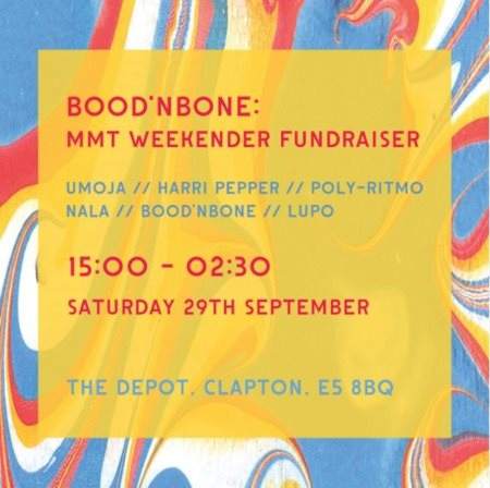 Bood'nbone: MMT Weekender Fundraiser Day and Night Party - フライヤー表