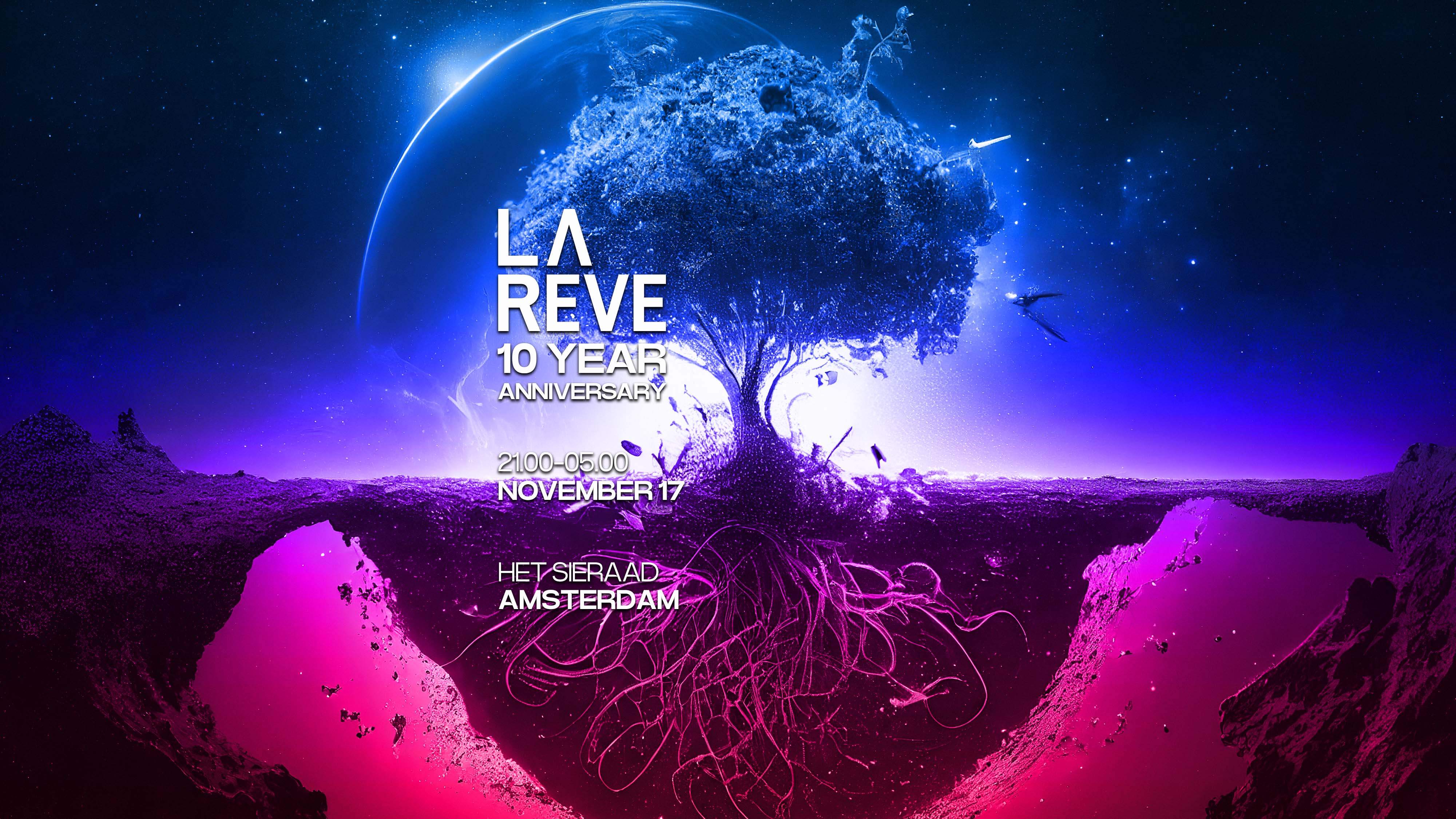 La Rêve - 10 YEAR ANNIVERSARY: A DECADE OF DREAMS at Het Sieraad, Amsterdam