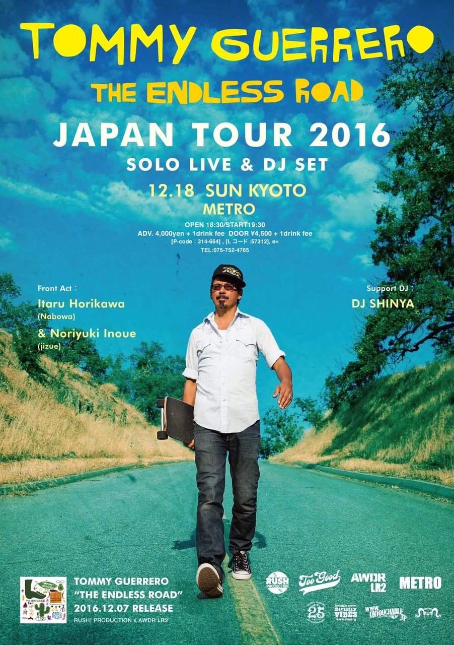 Tommy Guerrero ”The Endless Road” Japan Tour 2016 Solo Live & DJ Set - フライヤー表