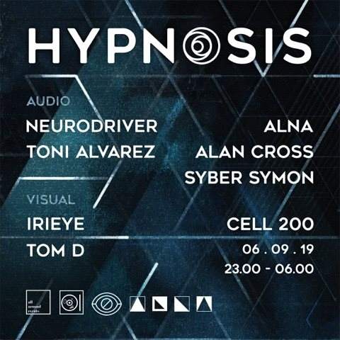 Hypnosis: Neurodriver, Toni Alvarez, Alna, Syber Symon, Alan Cross, Irieye - フライヤー表