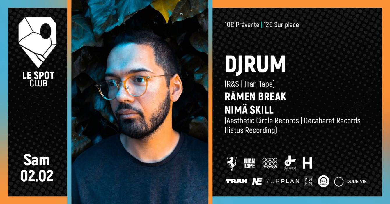 DjRUM (R&S - Ilian Tape) , Ramen Break, Nima Skill - フライヤー表