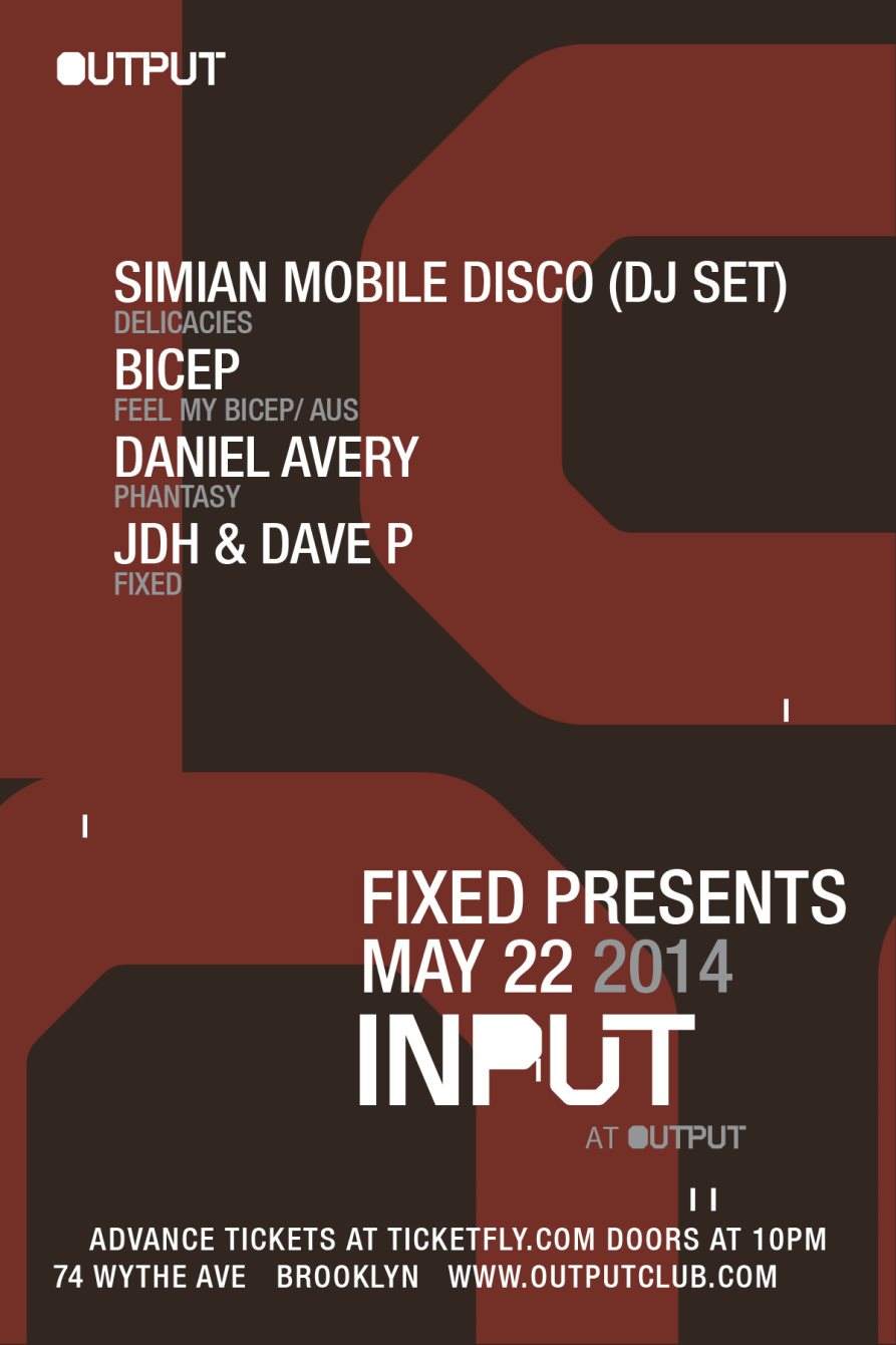 Input - Fixed presents: Simian Mobile Disco with Justin Strauss and L-Vis 1990 - フライヤー表