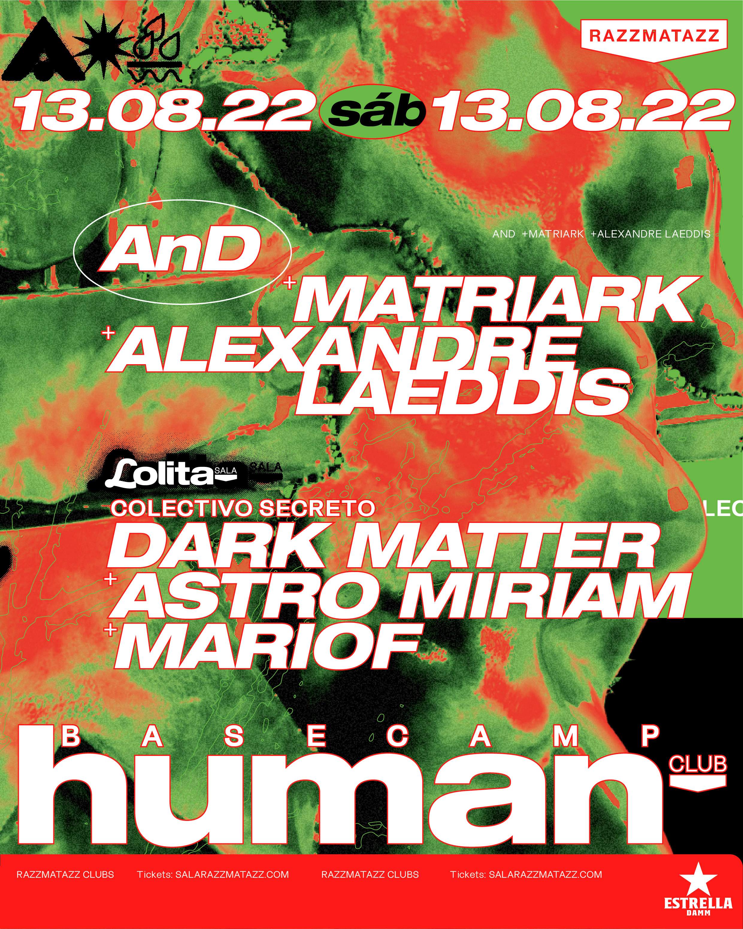 HUMAN presents: AnD, Matriark, Dark Matter - フライヤー表