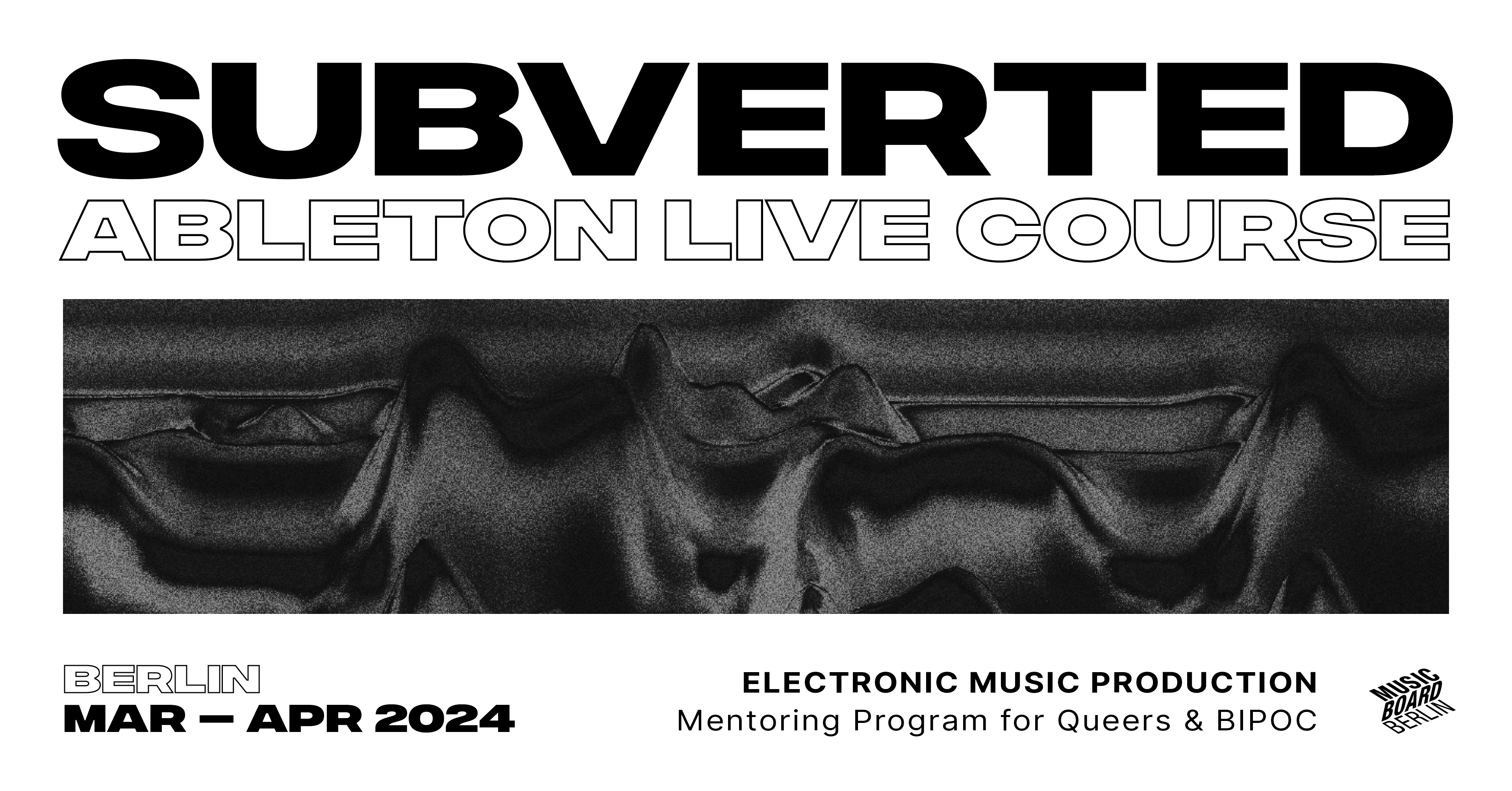 Subverted. Ableton Live Course for Queers and BIPOC - フライヤー表