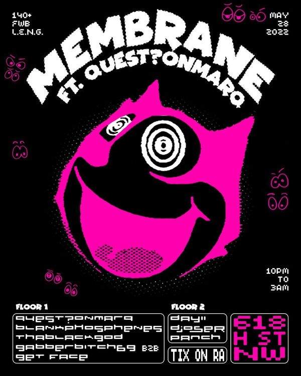 140+ x FWB x L.E.N.G presents: MEMBRANE ft. quest?onmarq - Página frontal