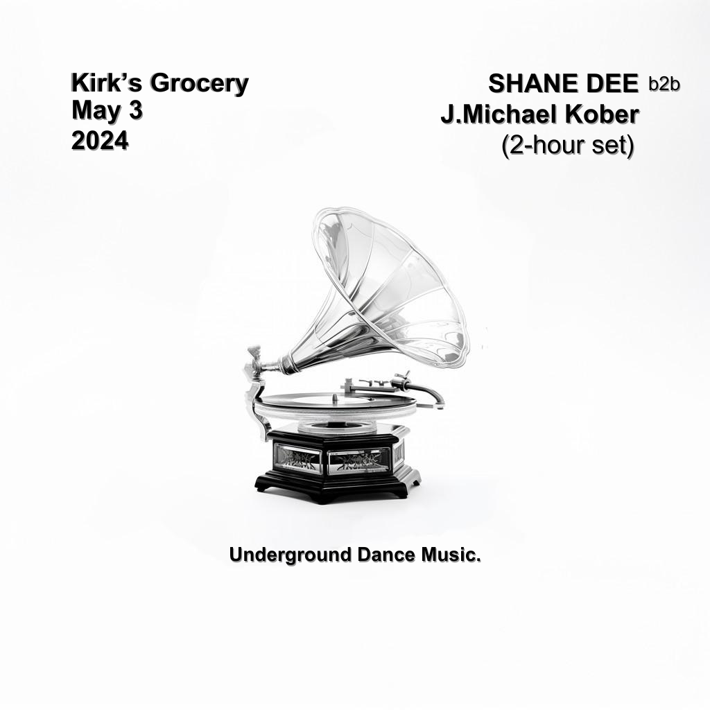 underground dance music (SHANE DEE b2b J. Michael Kober) - フライヤー表