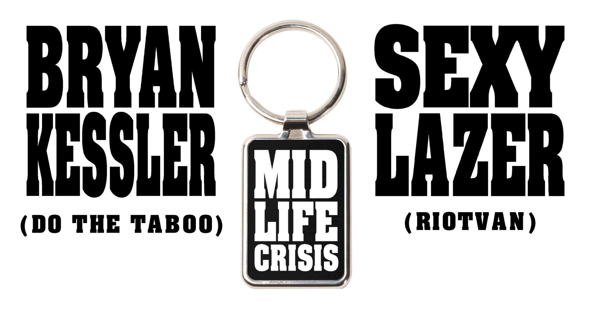 Mid Life Crises w. Bryan Kessler & Sexy Lazer - Página frontal