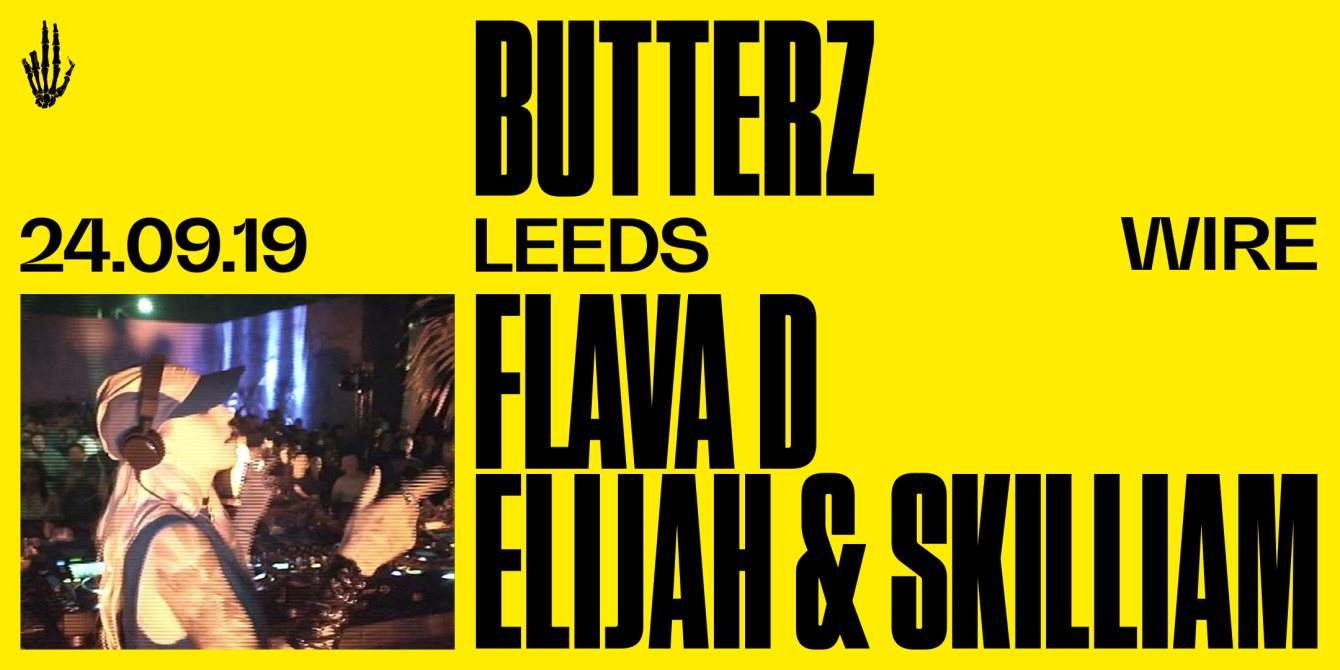 Butterz: Flava D + Elijah & Skilliam - フライヤー表