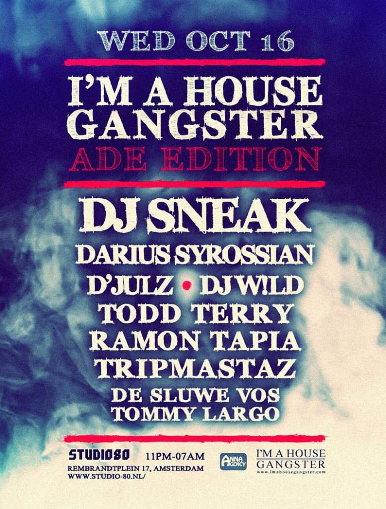 I'm A House Gangster - ADE Special - フライヤー表
