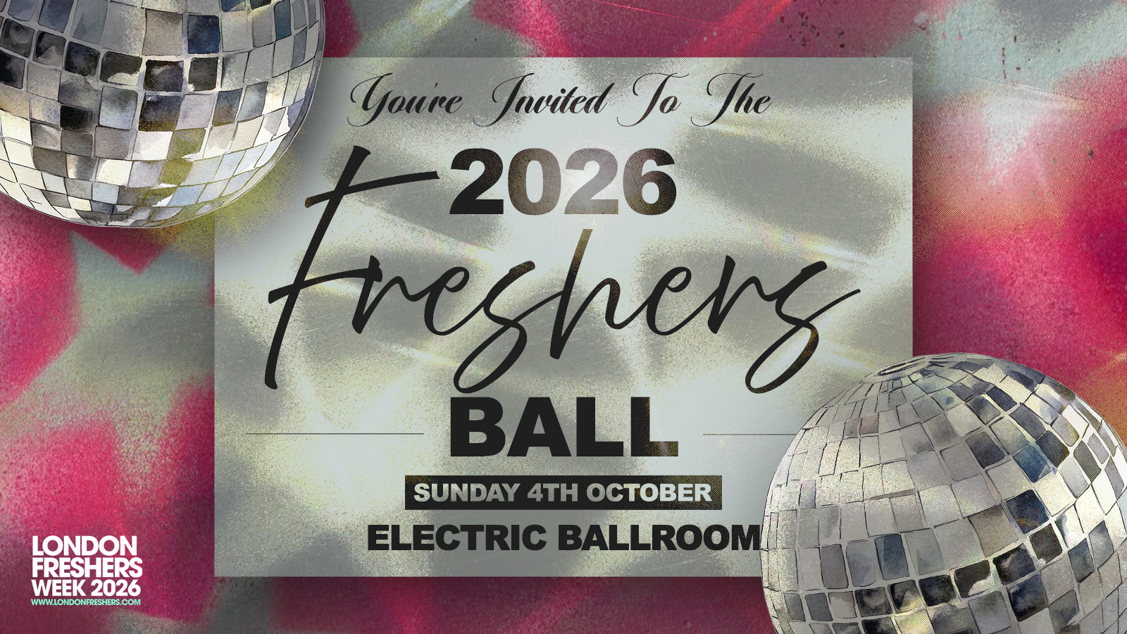 The Freshers Ball 2026 at Electric Ballroom, London