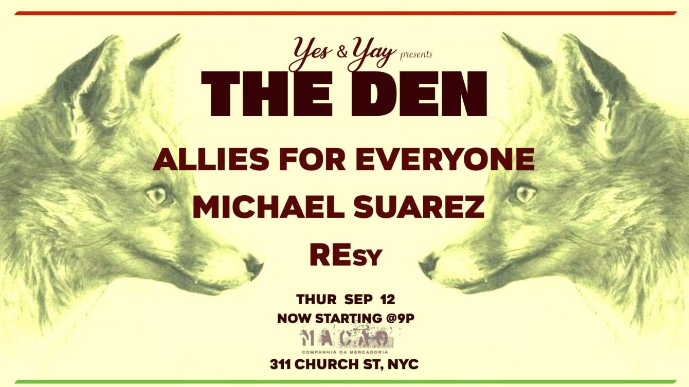 yes&yay Pres: The Den- Allies For Everyone, Michael Suarez, Resy - Página frontal