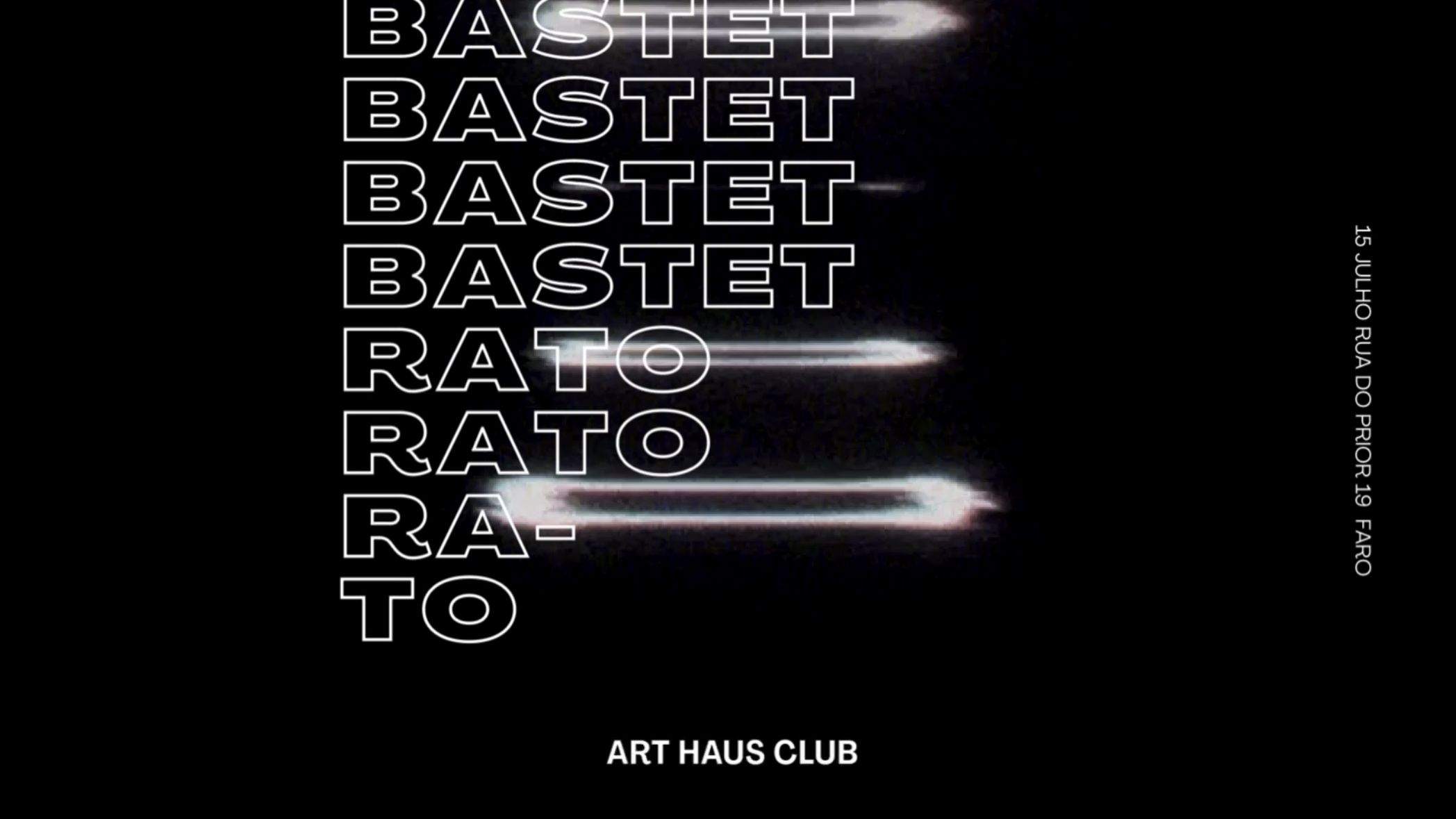 Bastet - Rato - Art Haus Club - フライヤー表