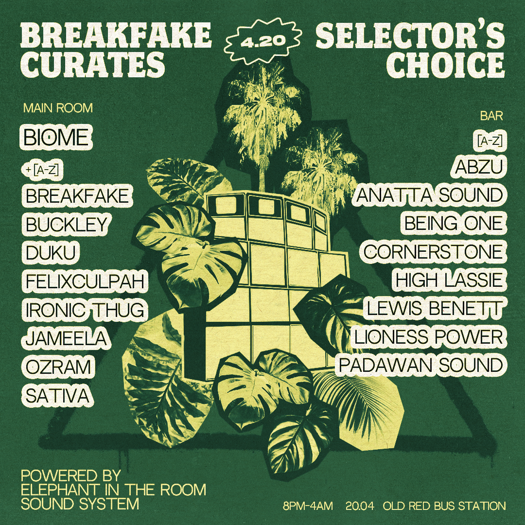 Breakfake Curates x Selector's Choice: Biome, DUKU, Jameela, Buckley, Anatta Sound + Many More - Página frontal
