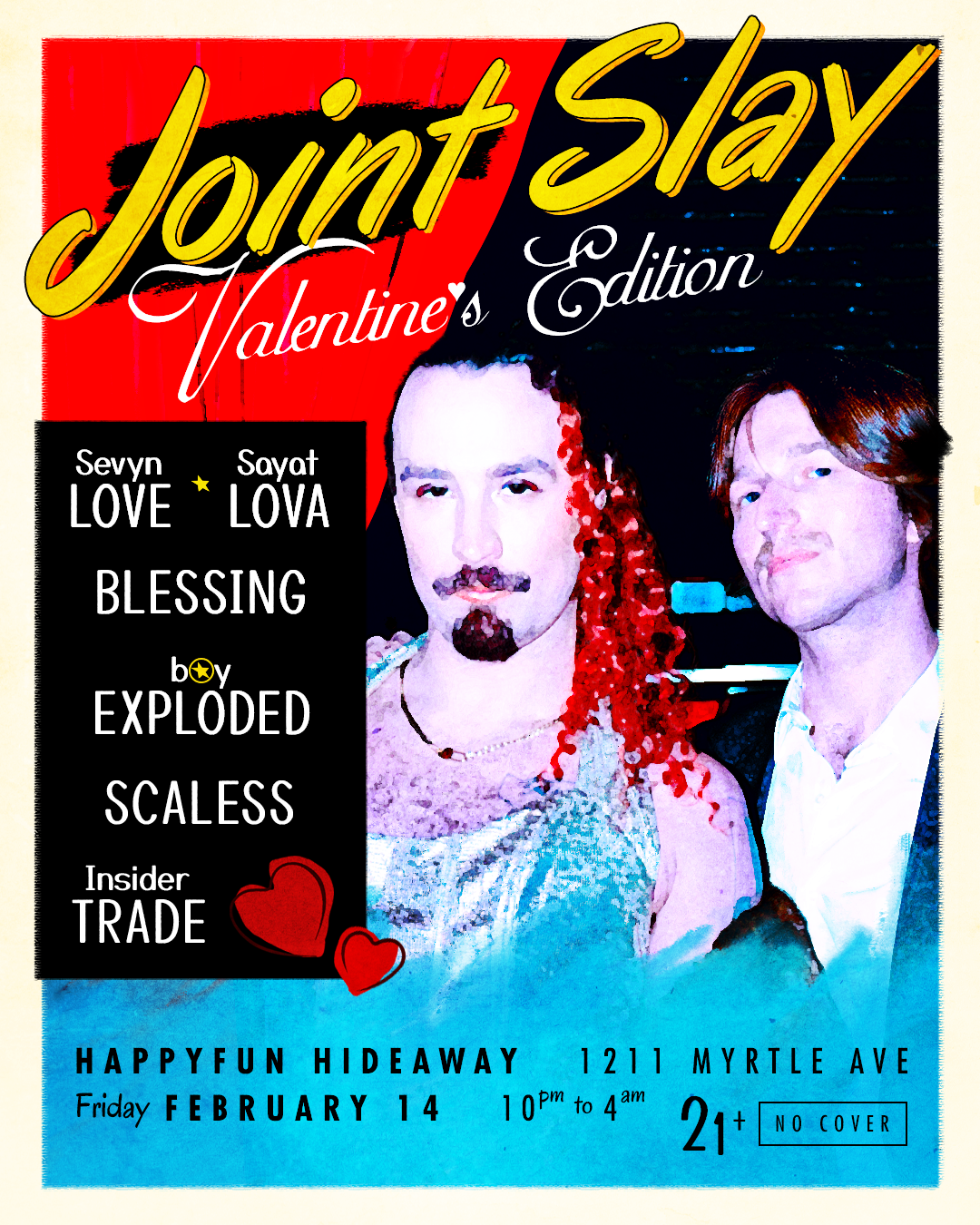 JOINT SLAY: VALENTINE'S EDITION at Happyfun Hideaway, New York City