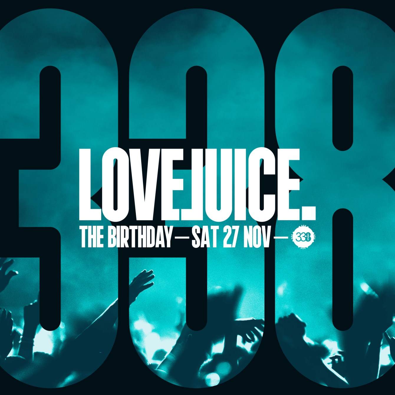 Lovejuice - The Birthday Weekender - Sat 27th November - フライヤー表