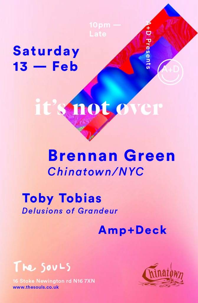It's Not Over – with Brennan Green & Toby Tobias - フライヤー表