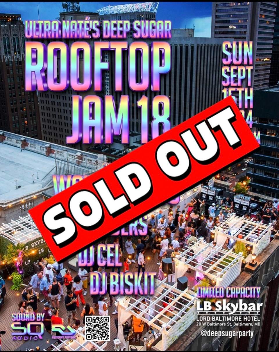 Ultra Naté's DEEP SUGAR 'ROOFTOP JAM 18' at LB Skybar, Baltimore