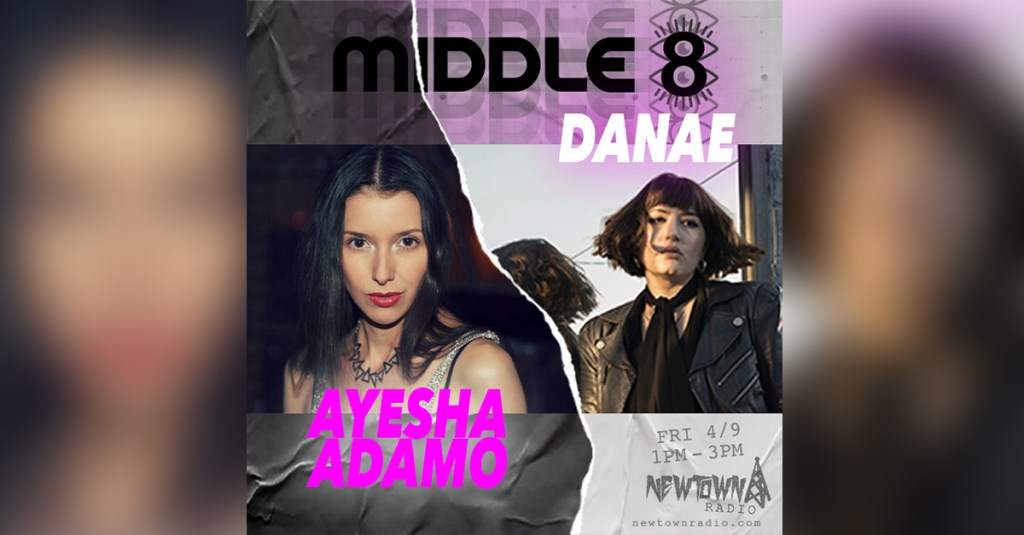 Middle 8 // Ayesha Adamo, DANAE - フライヤー表