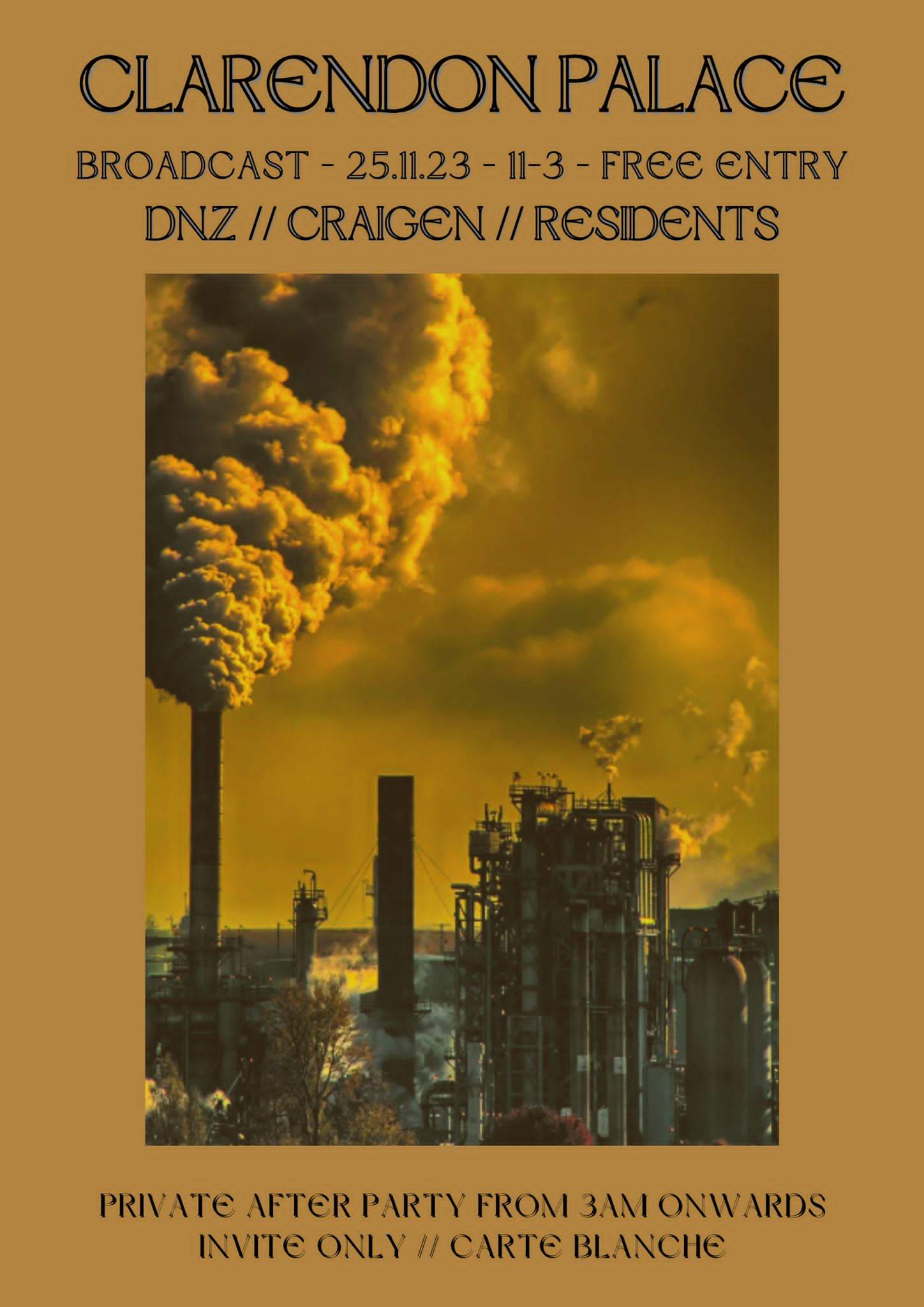 Clarendon Palace presents: DNZ + Craigen + Residents at Broadcast, Glasgow