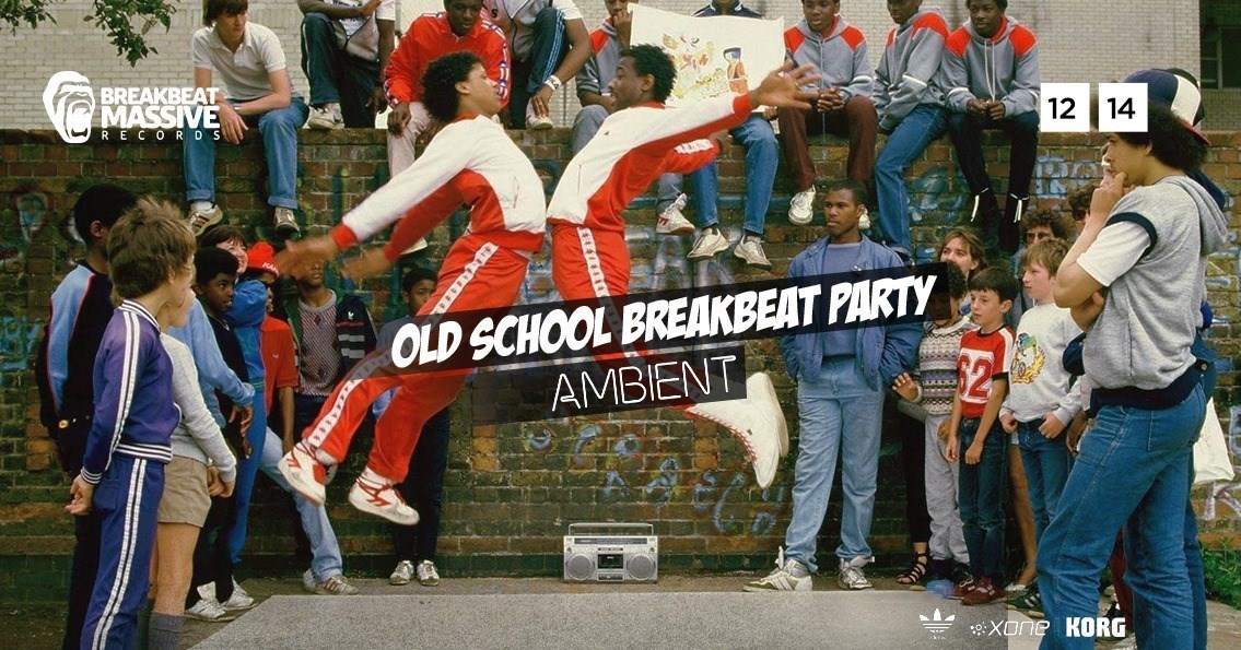 Old School Breakbeat Party x Ambient - フライヤー表