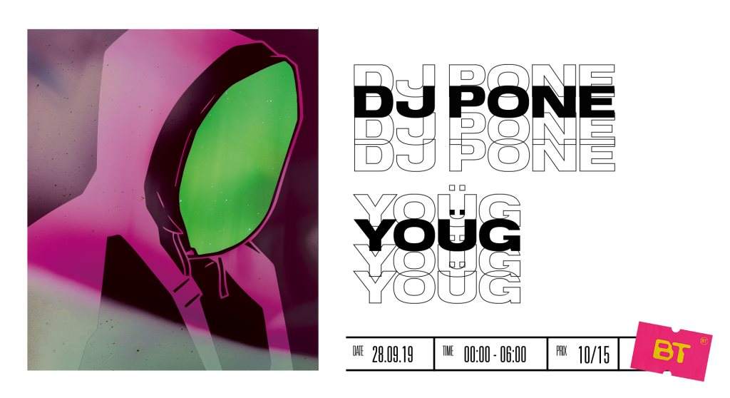 DJ Pone (4 Hour set) ∙ Yoüg - フライヤー表