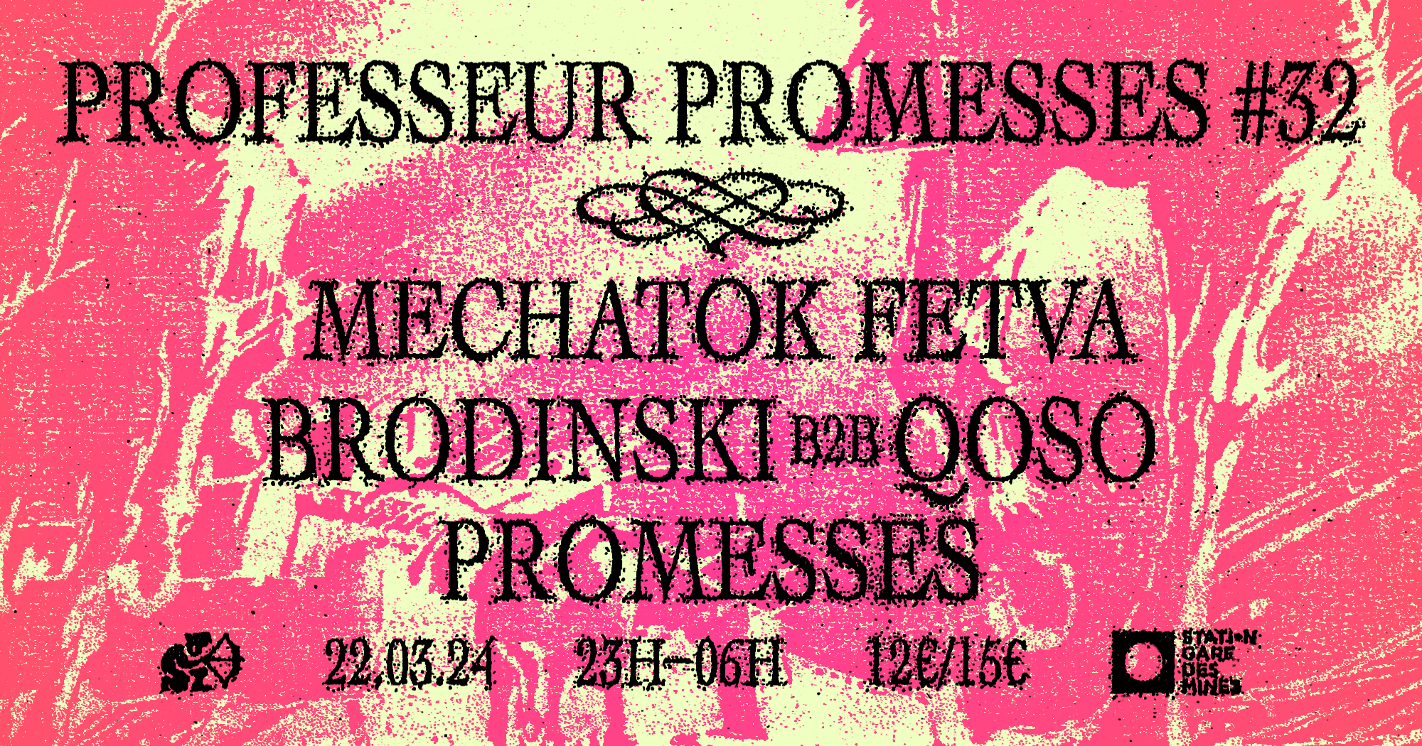 Professeur Promesses #32 — Mechatok • Brodinski b2b Qoso • fetva • Promesses - フライヤー表