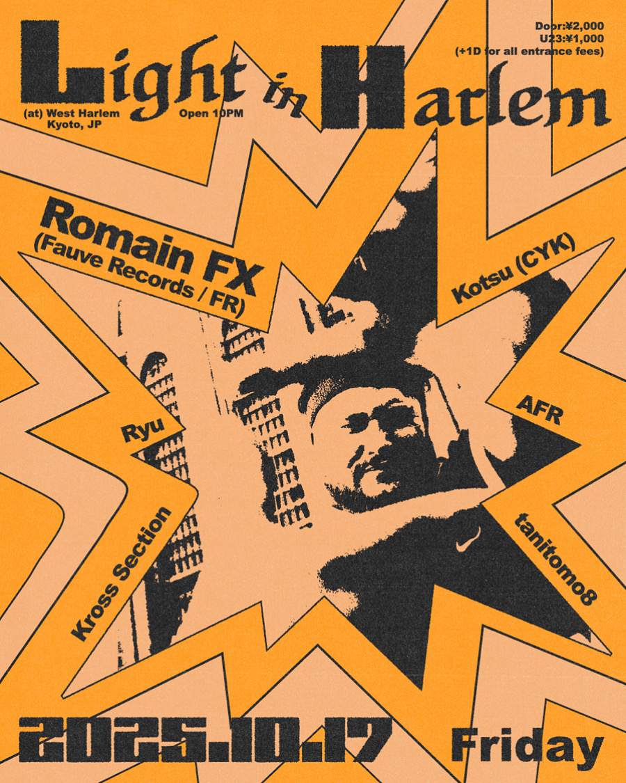 shinshin room❤️　0910 Light In Harlem feat. Romain Fx at West Harlem, Kyoto