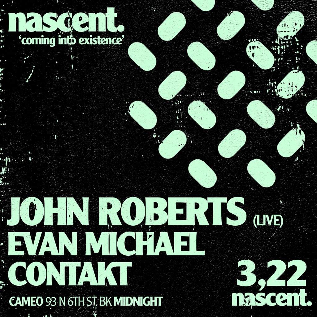 Nascent. → John Roberts (Live) with Evan Michael & Contakt - Página frontal