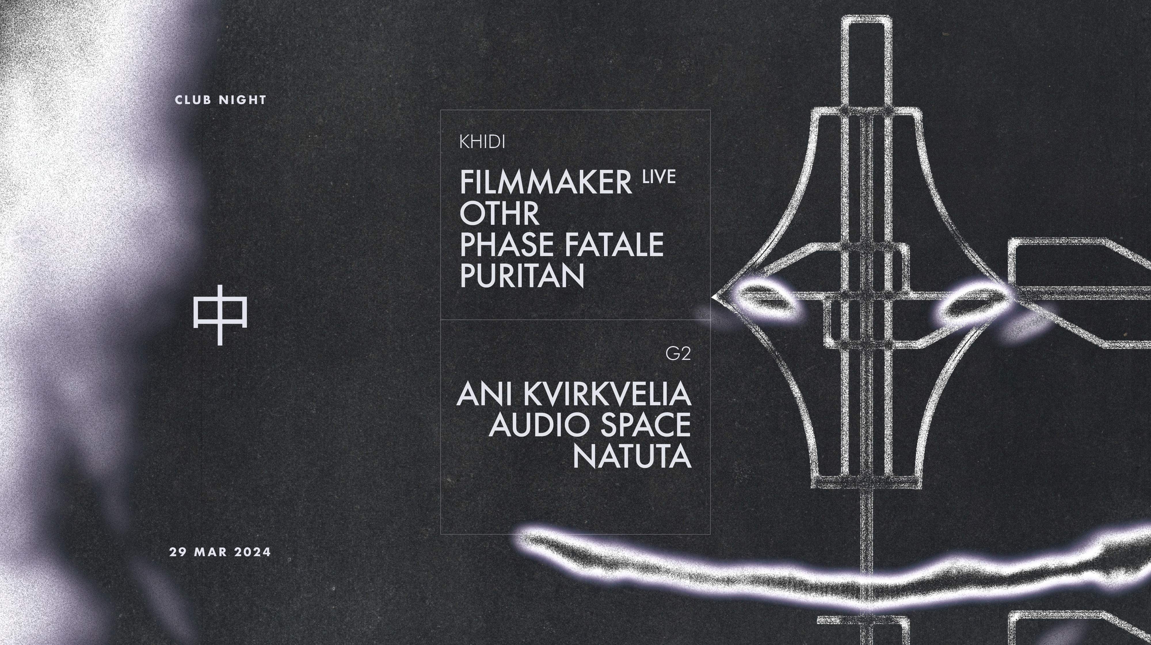KHIDI 中 Filmmaker ❚ OTHR ❚ Phase Fatale ❚ Puritan ❚ Ani Kvirkvelia ❚ Audio Space ❚ Natuta - フライヤー表