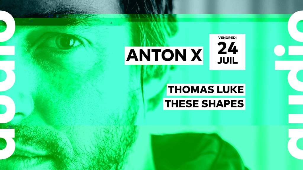Anton X • Thomas Luke • These Shapes - フライヤー表