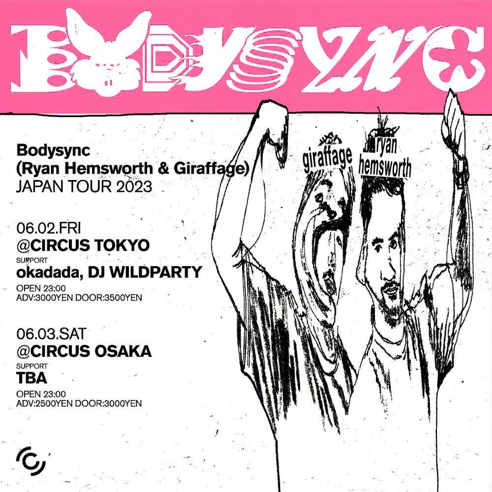 Bodysync – Ryan Hemsworth & Giraffage – - フライヤー表