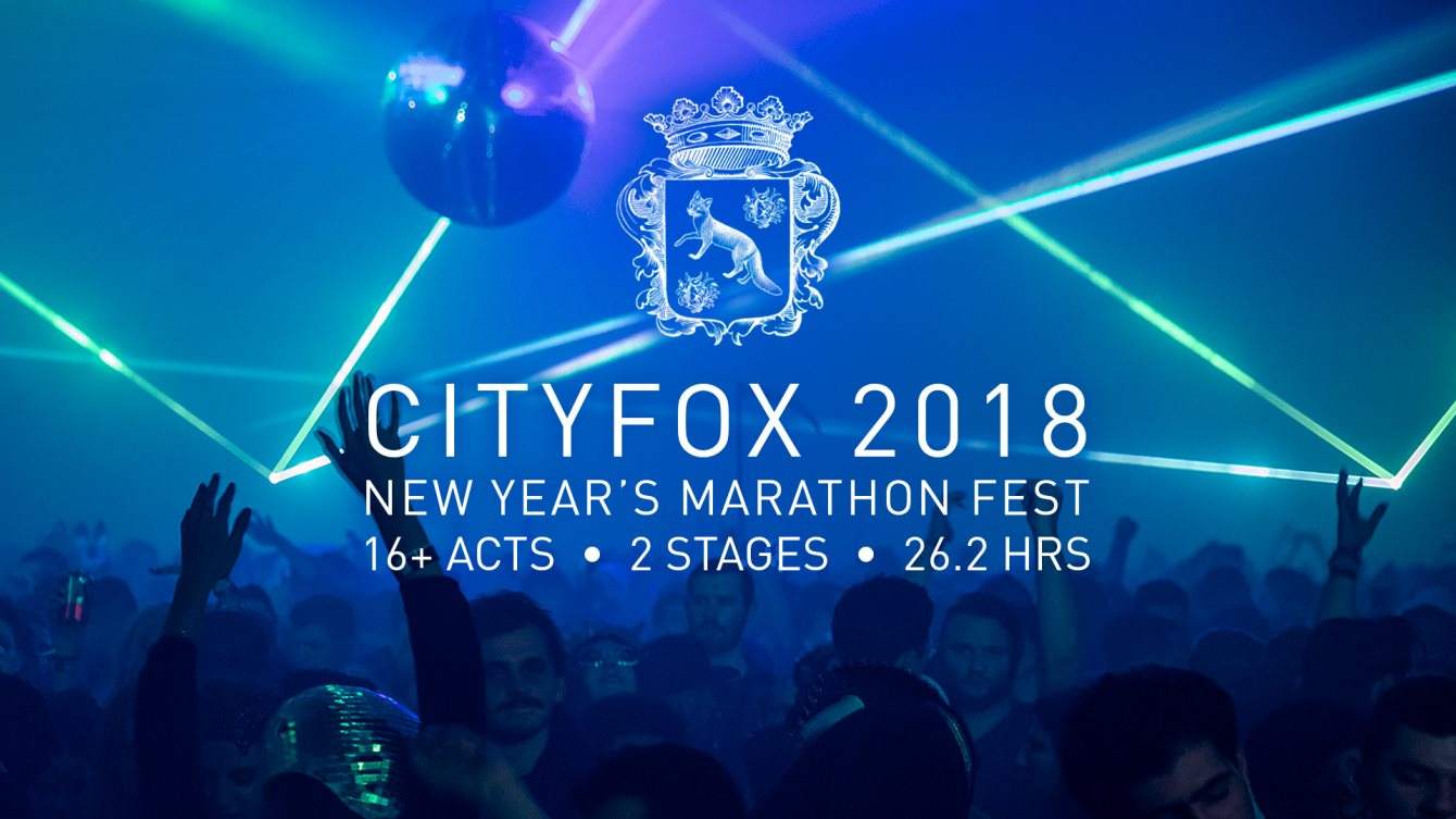 Cityfox 2018 NYE & NYD: Dixon, Lee Burridge, The Martinez Brothers, Recondite & Many More - フライヤー表