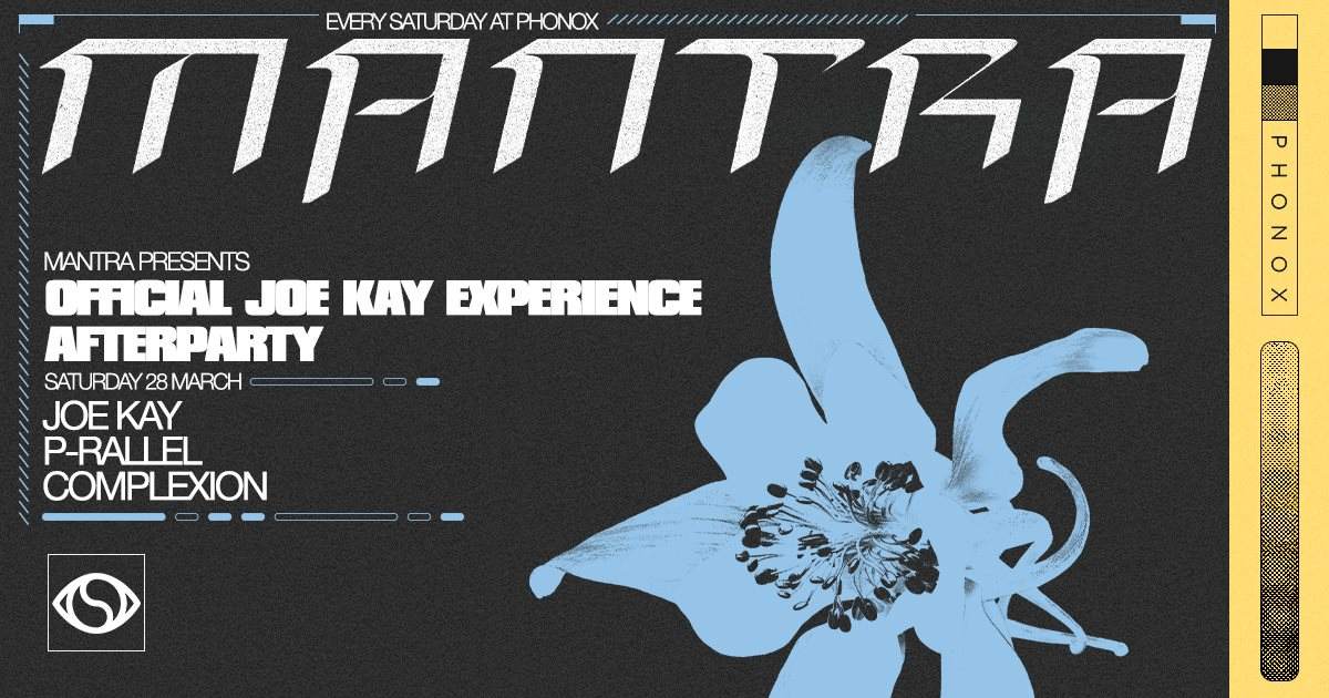 [CANCELLED] Mantra presents: Joe Kay Experience Afterparty - Página frontal