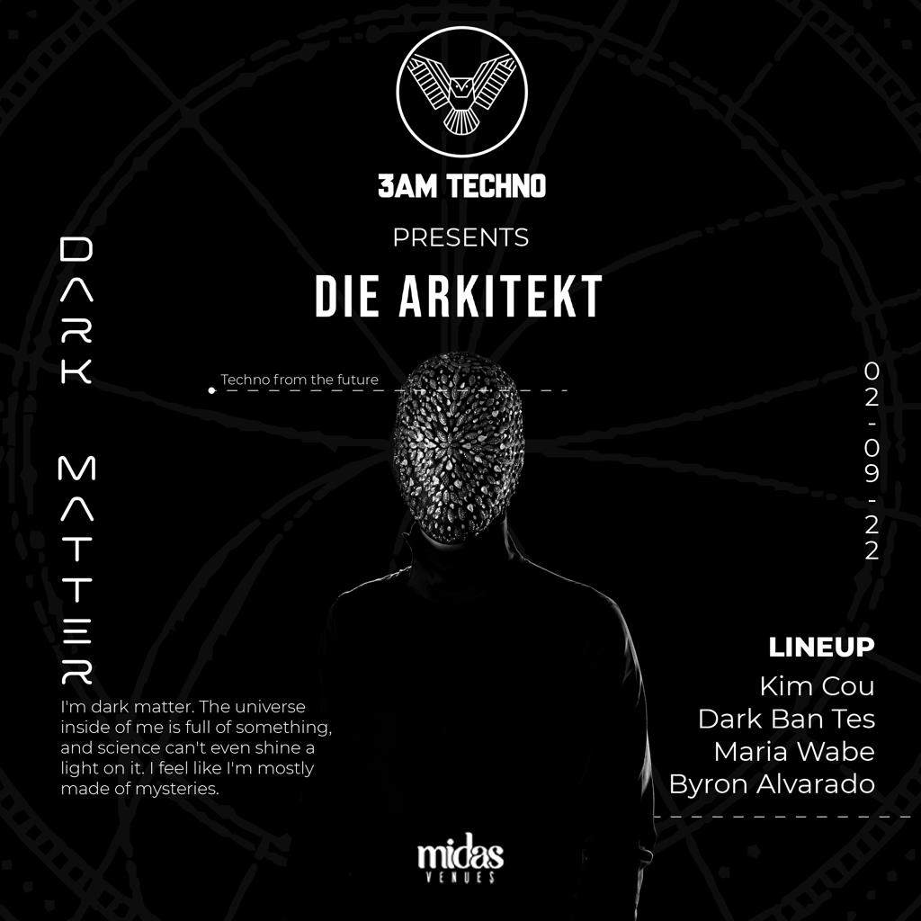 3AM TECHNO PRESENTS: Die Arkitekt (LIVE SET) - Página frontal