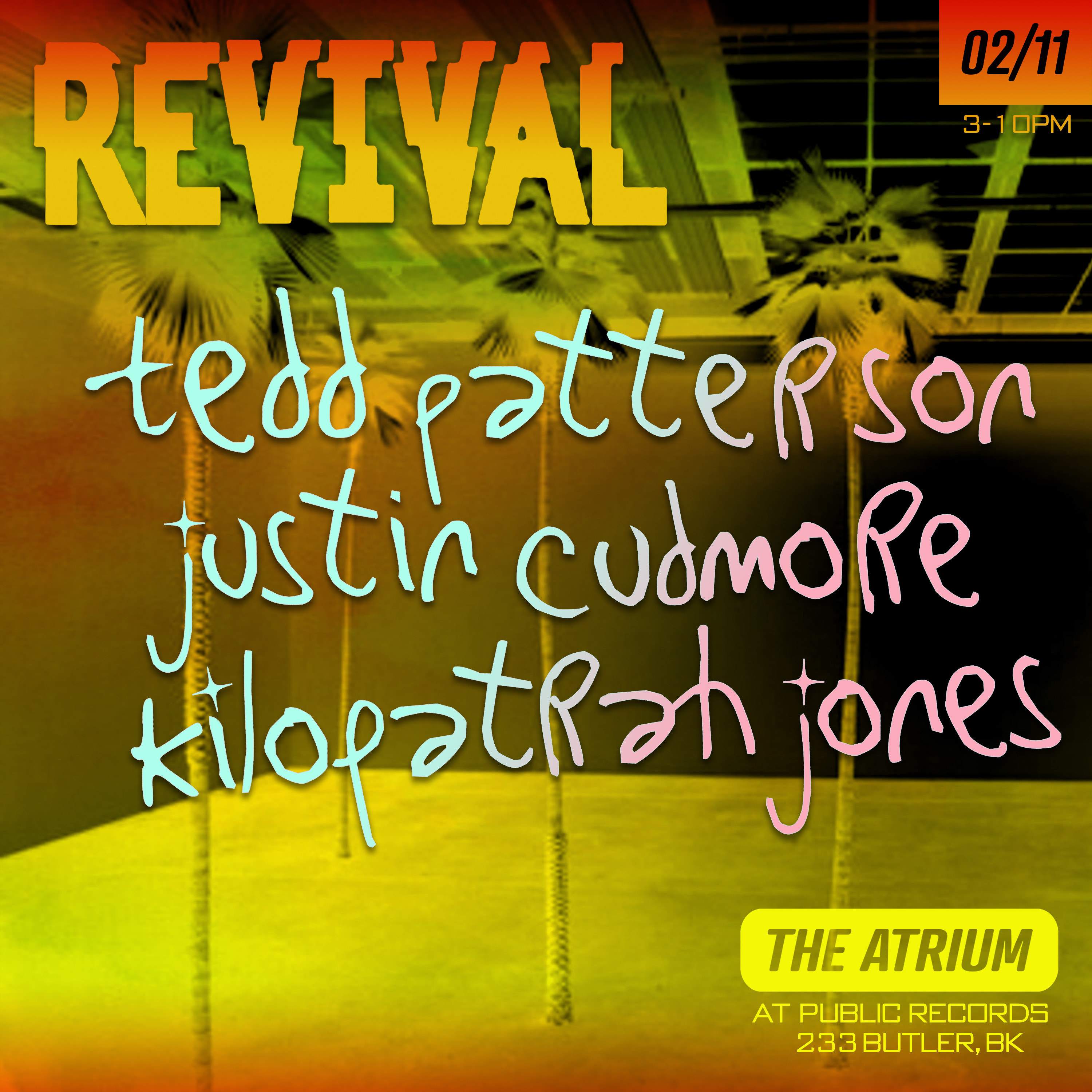REVIVAL in the Atrium: Tedd Patterson  Justin Cudmore  Kilopatrah Jones - Página frontal