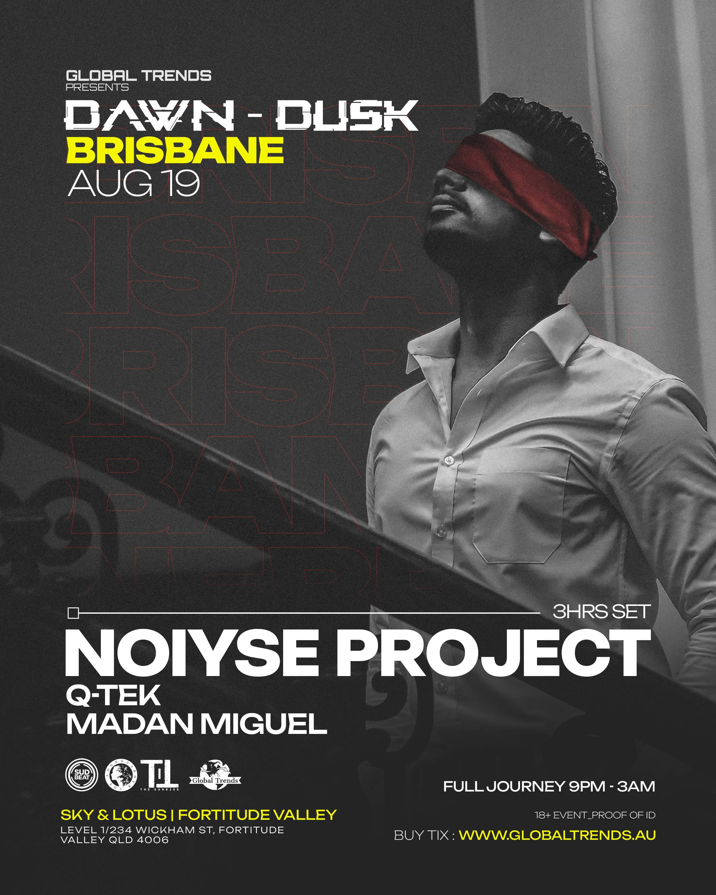 NOIYSE PROJECT Live @DAWN-DUSK BRISBANE - フライヤー表