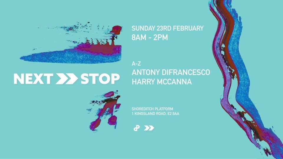 Next Stop 23.02 with Harry Mccanna & Antony Difrancesco - フライヤー表