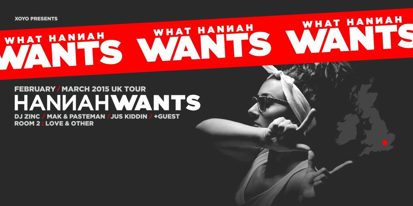 Hannah Wants, DJ Zinc, Mak & Pasteman & Just Kiddin - フライヤー表