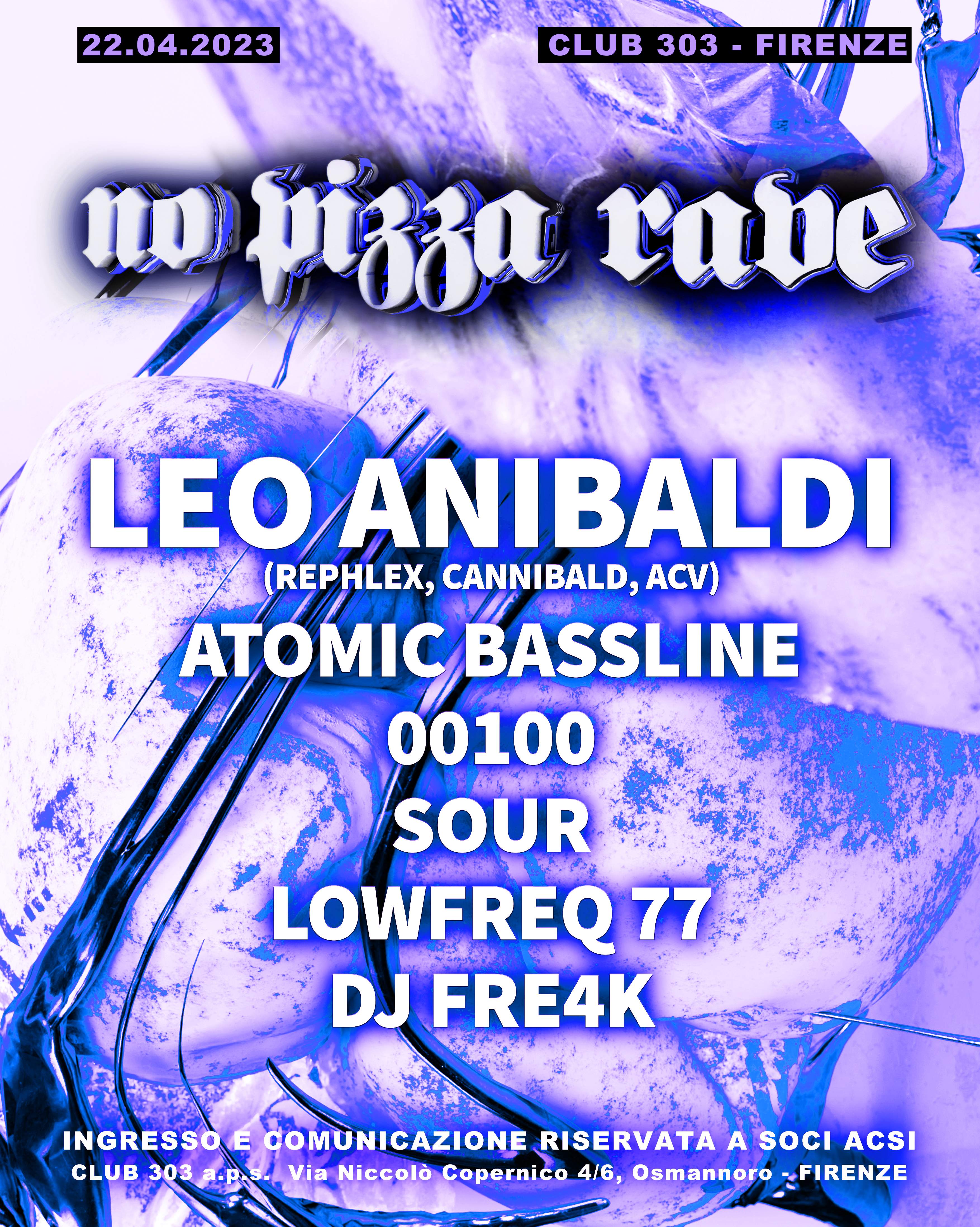 No Pizza Rave with Leo Anibaldi at Club 303, Central