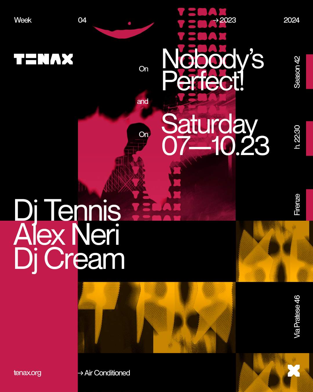 Tenax Nobody's Perfect! with DJ Tennis, Alex Neri, DJ Cream - Página frontal