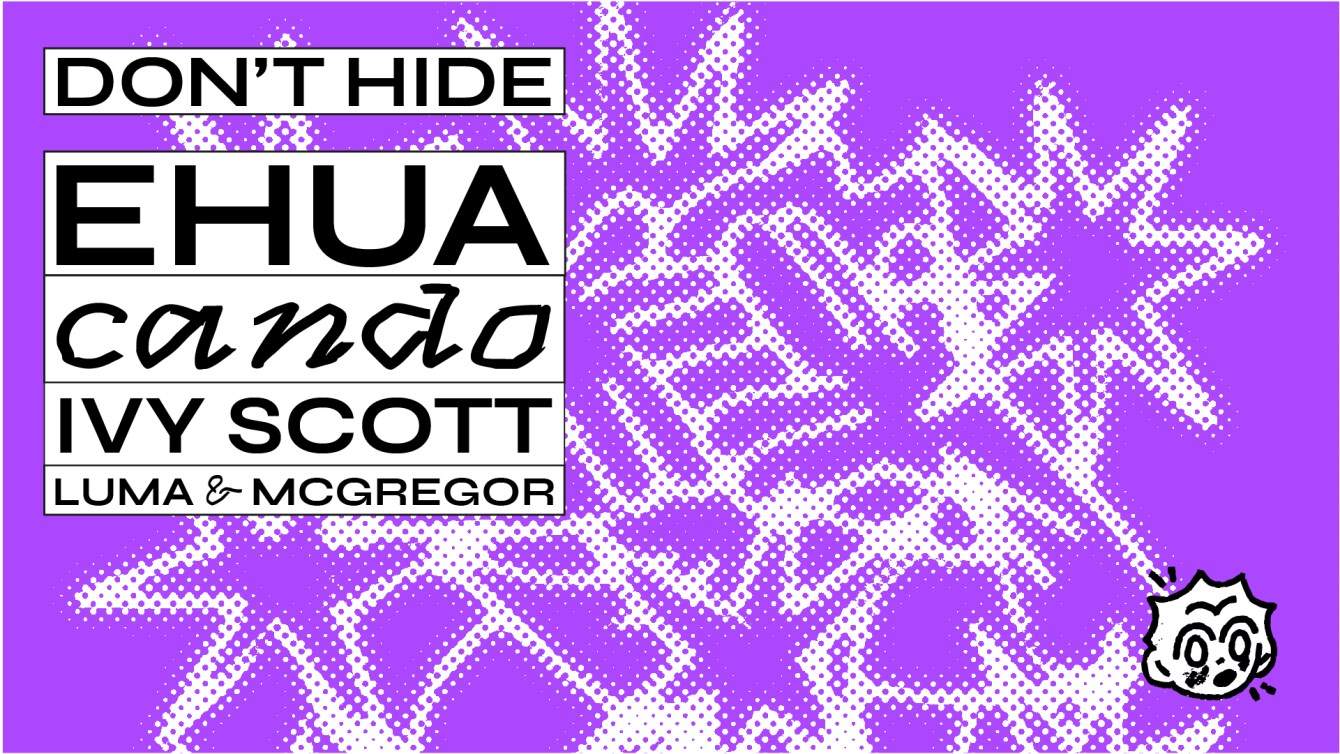 Don't Hide: Ehua, Cando + Ivy Scott - Página frontal