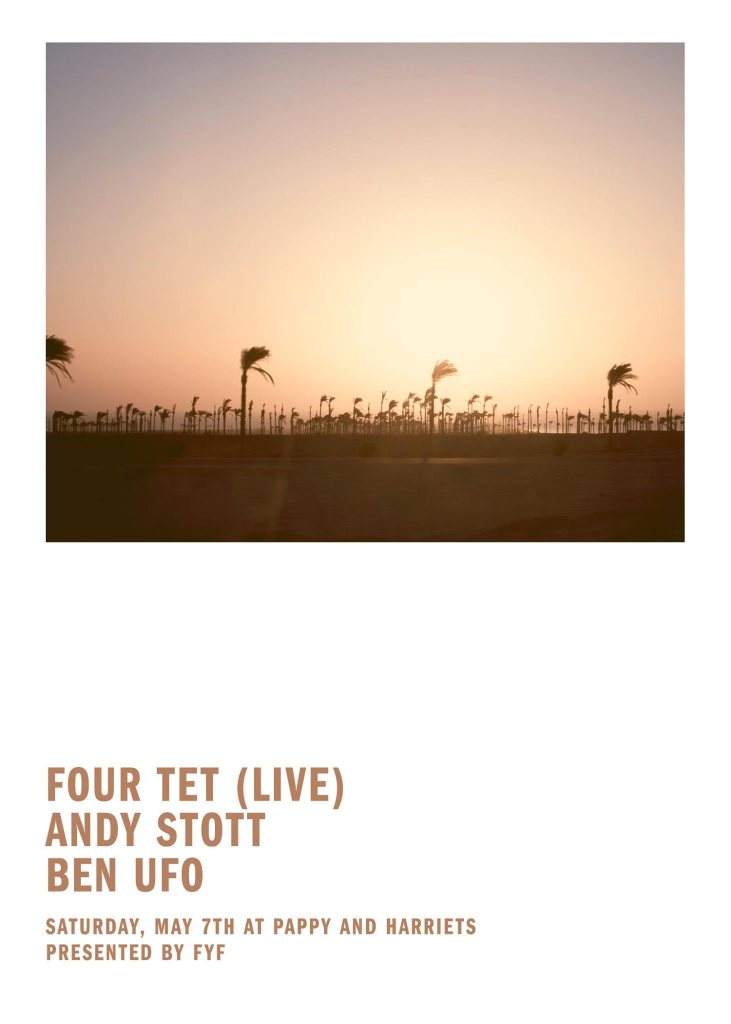 FYF Presents: Four Tet (Live), Andy Stott, Ben UFO - Página frontal