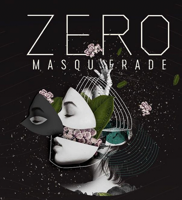 Zero presents... The Masquerade w/ Mira, Sainte Vie, Sabo, MoBlack - フライヤー表
