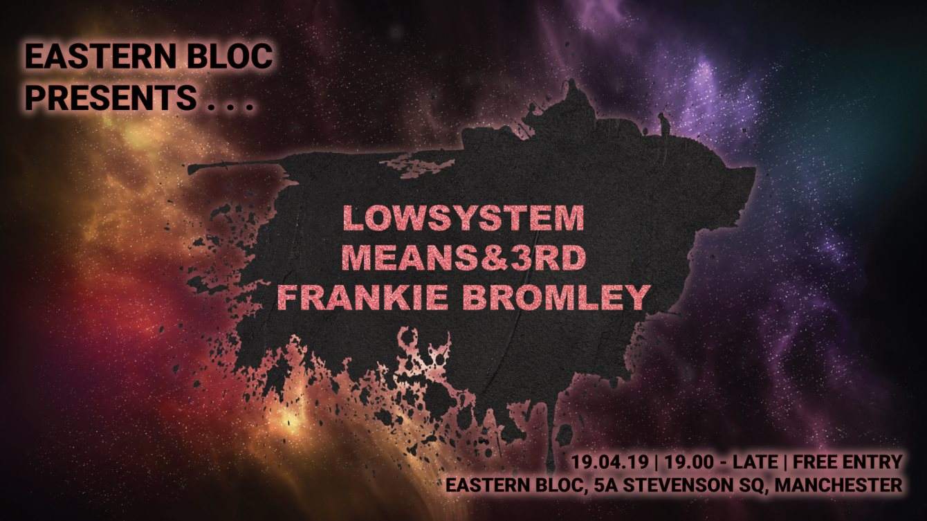 Eastern Bloc presents Lowsystem, Means&3rd, Frankie Bromley - Página frontal