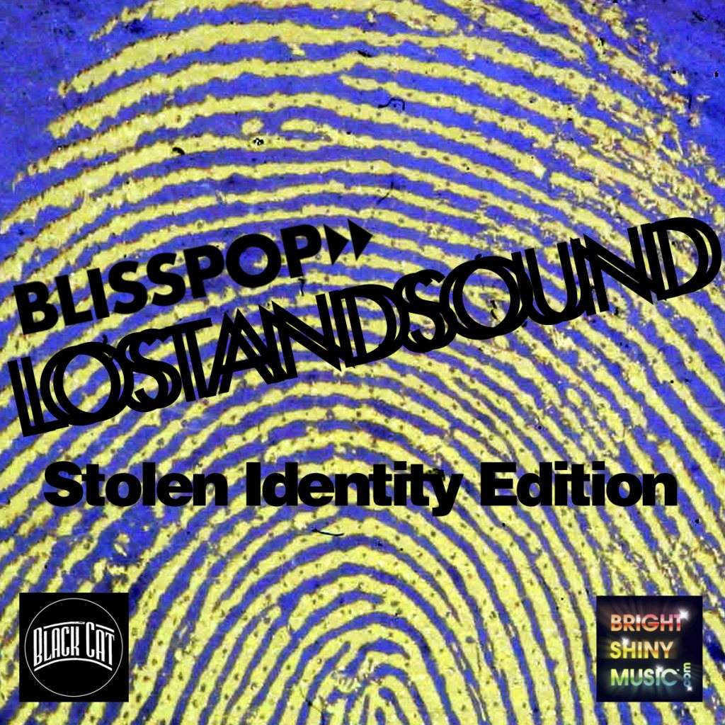 Blisspop's Lost & Sound: Stolen Identity Edition - フライヤー表